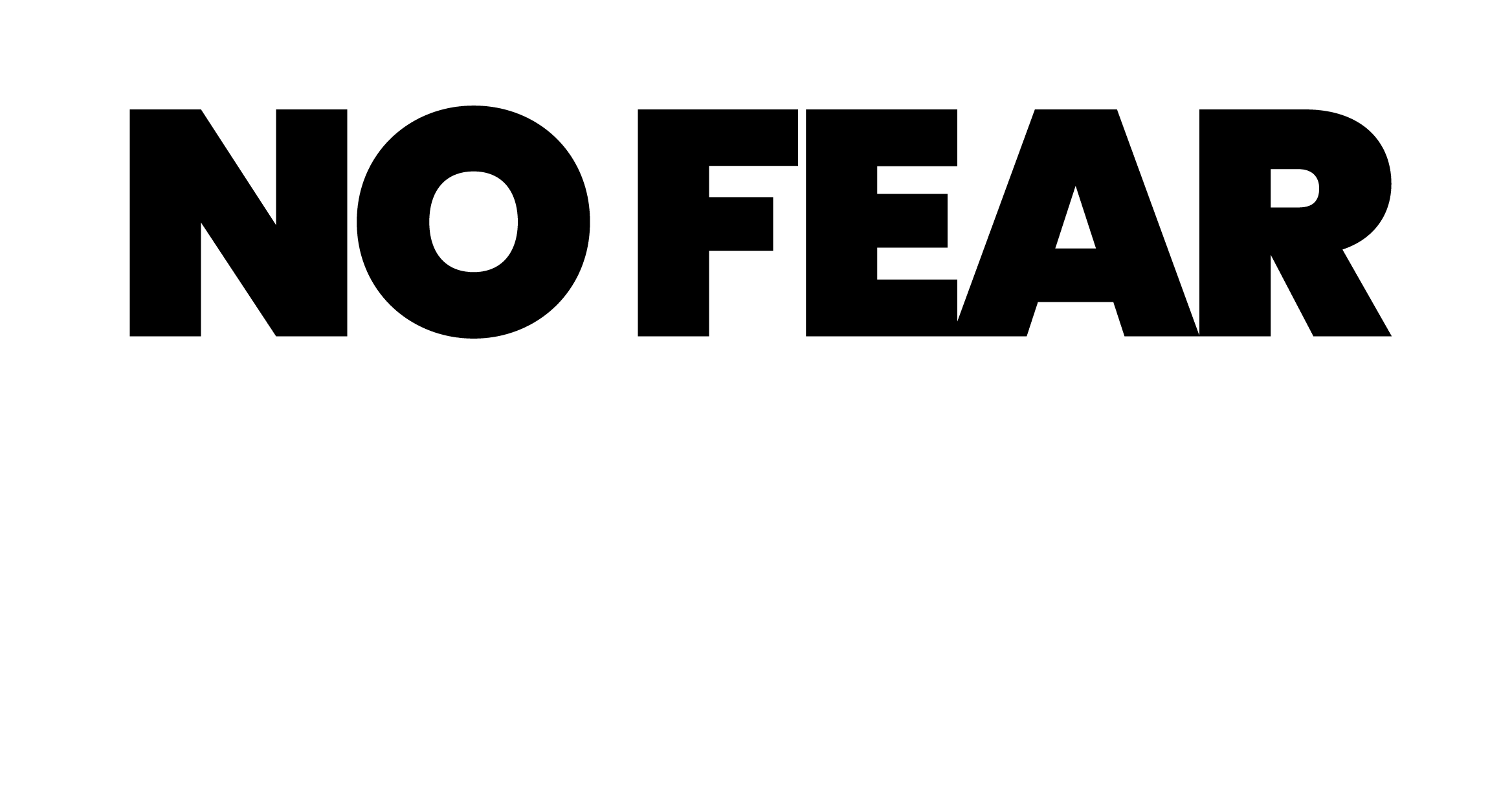 NO FEAR